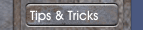 Tips & Tricks